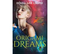 Origami Dreams: Books of the Kindling - Book Two: 2