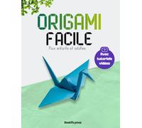 Origami Facile pour enfants et adultes: 40 activités manuelles avec un suivi détaillé des pliages dès 7 ans - Vidéos explicatives des étapes - 3 niveaux pour progresser