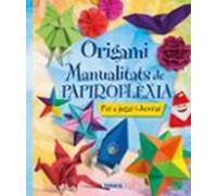 Origami. Manualitats De Papiroflèxia
