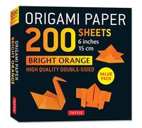 Origami Paper 200 sheets Bright Orange 6"á: Solid Orange Double-Sided Origami Sheets with Instructions for 12 Projects