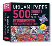 Origami Paper 500 sheets Bright Flowers 6" (15 cm): Double-Sided Origami Sheets with 12 Punchy Floral Designs (Instructions for 5 Projects Included)