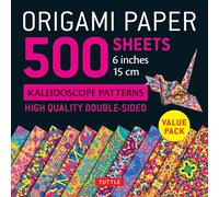 Origami Paper 500 sheets Kaleidoscope Patterns 6" (15 cm): Tuttle Origami Paper: Double-Sided Origami Sheets Printed with 12 Different Designs (Instructions for 6 Projects Included)