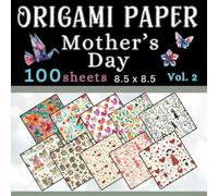 Origami Paper Mother's Day: Decorative Mother's Day themed paper for origami, DIY and other paper crafts. -Volume 2