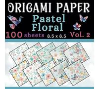 Origami Paper Pastel Floral: Decorative double sided pattern paper for origami, scrapbooking, card making and other paper crafts-Volume 2