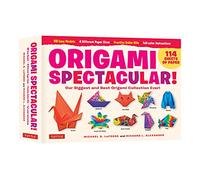 Origami Spectacular Kit: Our Biggest and Best Origami Collection Ever! (114 Sheets of Paper; 60 Easy Projects to Fold; 4 Different Paper Sizes; Practice Dollar Bills; Full-color Instruction Book)