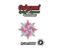 Origami Spring and SummerDecorations