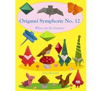 Origami Symphony No. 12: Where are the Gnomes? (Origami Gnomes)