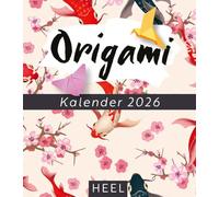 Origami-Wochenkalender 2026: Wunderschönes Papier und Aufstell-Kalender in Einem - Jede Woche eine neues, edles Printmotiv zum Falten und Basteln!
