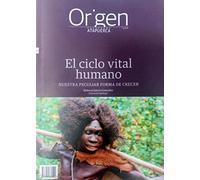 Origen 22. El ciclo vital humano (CUADERNOS DE ATAPUERCA. ORIGEN)