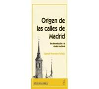 Origen de las calles de Madrid | Manuel Montero Vallejo
