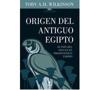 Origen del Antiguo Egipto: Los primeros faraones en el predinástico tardío (Nun)