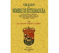 Origen Del Nombre de Extremadura (FACSIMIL)