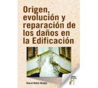 Origen Evolucion Y Reparacion De Los Daños En La Edificacion
