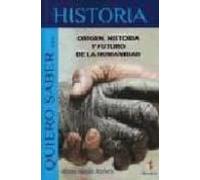 Origen Historia Y Futuro De La Humanidad