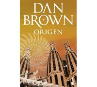 Origen: Serie Robert Langdon (Biblioteca Dan Brown)
