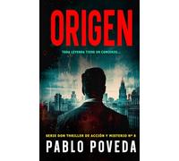 Origen: Un thriller psicológico de amor, misterio y suspense: 8 (Don Thriller de acción y misterio)