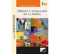 Origen Y Evolucion De La Moral