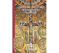 Origene. Maestro di preghiera. Un’iniziazione (Contemplatio)
