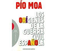 Orígenes De La Guerra Civil Española (ENSAYOS)