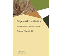 Orígenes del Cristianismo. Antecedentes y primeros pasos: 0 (Biblioteca Herder)