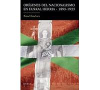 Orígenes del nacionalismo en Euskal Herria (1893-1923)