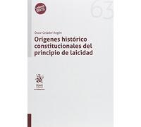 Orígenes histórico constitucionales del principio de laicidad (Alternativa)