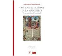 Orígenes religiosos de la masonería: De las catedrales a la fraternidad: 9 (HISTORIADORES DE LA MASONERÍA)