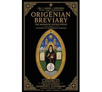 Origenian Breviary Volume II: The Divine Office for the Second Week: 2