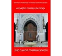 Origens E Contradições Da Crença No Inferno De Fogo (ebook)