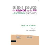 Orígens I Evolució Del Moviment Per La Pau A Catalunya (1950-1980 )
