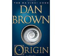 Origin: A Novel: 5 (Robert Langdon)
