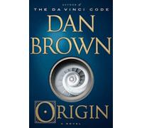 Origin: A Novel: 5 (Robert Langdon)