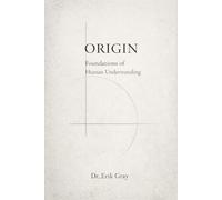 Origin: Foundations of Human Understanding