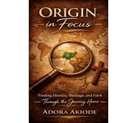 Origin In Focus: Finding Identity, Heritage, and Faith
