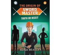 Origin of Sword Master: Truth or Deceit: 4