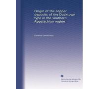 Origin of the copper deposits of the Ducktown type in the southern Appalachian region