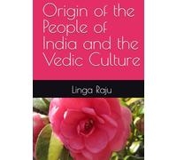 Origin of the People of India and the Vedic Culture