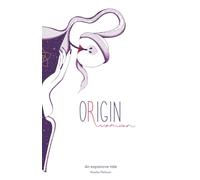 Origin: The illustrated story of being woman