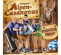 Original Alpen-Casanovas - Boarische Finger; Volksmusik Power aus München; Bayern