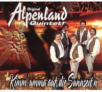Original Alpenland Quintett - Kimm' umma auf die Sunnseit'n