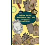 Original Ancient Grand Etteilla Tarot Cards: a tarot journal & scrapbook diary (Adult activity books with ancient designs on special occasions)