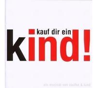 Original Berlin Cast Kauf Dir Ein Kind-das Musica (CD)