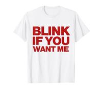 Original Blink If You Want Me Y2k Aesthetic Trendy Camiseta