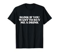 Original Blink If You Want To Buy Me A Drink Y2k Trendy Camiseta