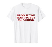 Original Blink If You Want To Buy Me A Drink Y2k Trendy Camiseta