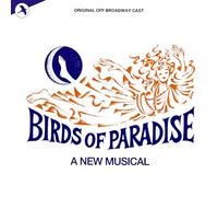 Original Broadway Cast - Birds Of Paradise