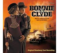 Original Broadway Cast - Bonnie & Clyde - Das Musical - Original Broadway Cast