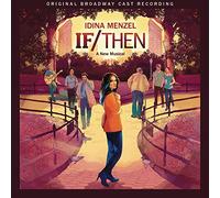 Original Broadway Cast of If/Then – If/Then: A New Musical – Master Works