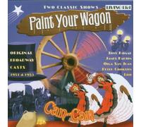 Original Broadway Casts 1951 - Paint Your Wagon/Can Can