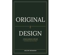 Original By Design: A brand so authentic, it sells itself